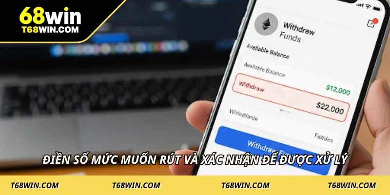 Điền số mức muốn rút và xác nhận để được xử lý